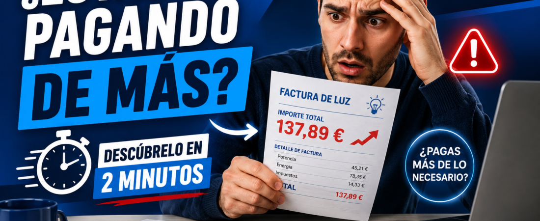 ¿Estás pagando de más en la factura de la luz? Descúbrelo en 2 minutos ¿Estás pagando de más en la factura de la luz? Descúbrelo en 2 minutos